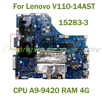 Para Lenovo V110-14AST Laptop placa-mãe 15283-3 com CPU A9-9420 RAM 4G 100% Totalmente Testada de Trabalho